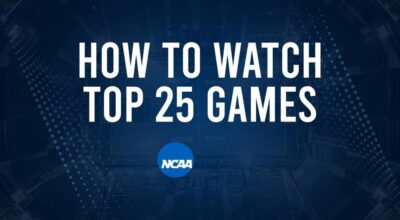How to Watch Top 25 College Basketball Games - Sunday, March 2